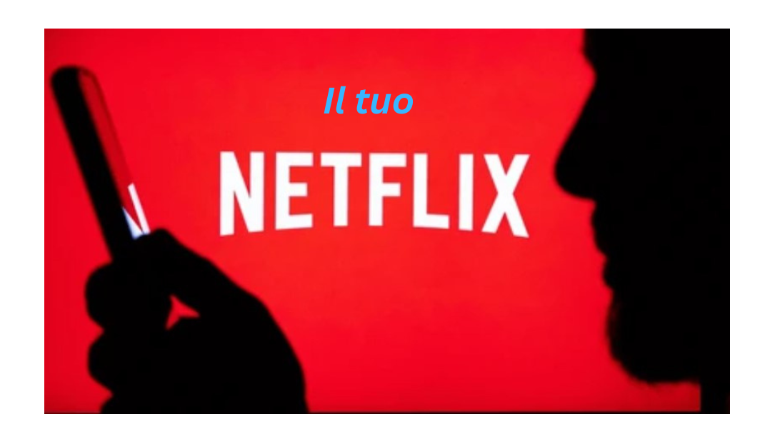 Il tuo Netflix personale